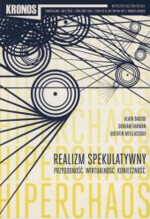 book Kronos. Metafizyka, kultura, religia. (Hiperchaos. Realizm spekulatywny. Przygodność, wirtualność, konieczność)