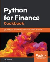 book Python for Finance Cookbook: Over 50 recipes for applying modern Python libraries to financial data analysis. Code