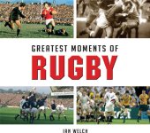 book Greatest Moments of Rugby