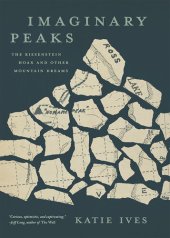 book Imaginary Peaks: The Riesenstein Hoax and Other Mountain Dreams