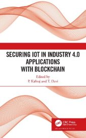 book Securing IoT in Industry 4.0 Applications with Blockchain