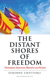 book The Distant Shores of Freedom: Vietnamese American Memoirs and Fiction