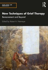 book New Techniques of Grief Therapy: Bereavement and Beyond