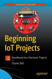 book Beginning IoT Projects: Breadboard-less Electronic Projects