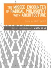 book The Missed Encounter of Radical Philosophy with Architecture