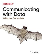 book Communicating with Data: Making Your Case With Data