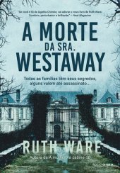 book A morte da Sra. Westaway: Todas as famílias têm seus segredos, alguns valem até assassinato...