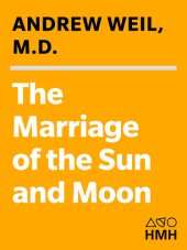 book The Marriage of the Sun and Moon: A Quest for Unity in Consciousness