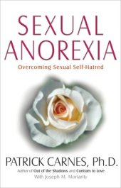 book Sexual Anorexia: Overcoming Sexual Self-Hatred: Overcoming Sexual Self-Hatred