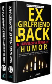 book Ex-girlfriend back & develop a sense of humor: Men's Relationship & Dating Guide on How to Get Your Ex Woman Back, Make the Girl Laugh, and Love You