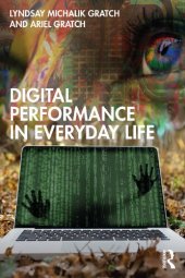 book Digital Performance in Everyday Life