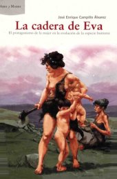 book La cadera de Eva: El protagonismo de la mujer en la evolución de la especie humana