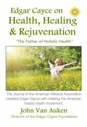 book Edgar Cayce on Health, Healing, and Rejuvenation