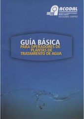 book Basic guide for operators of water treatment plants / Guía básica para operadores de plantas de tratamiento de agua