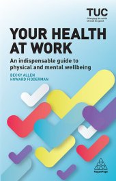 book Your health at work : an indispensable guide to physical and mental wellbeing