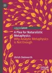 book A Plea for Naturalistic Metaphysics