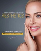 book A Compendium for Advanced Aesthetics: A Guide for the Advanced or Master Aesthetician