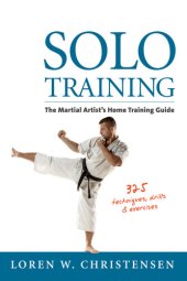 book Solo training : the martial artist's guide to training alone