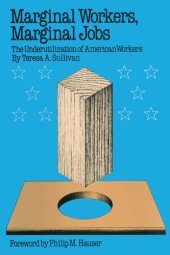 book Marginal Workers, Marginal Jobs: The Underutilization of American Workers