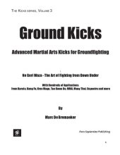 book Ground Kicks: Advanced Martial Arts Kicks for Groundfighting