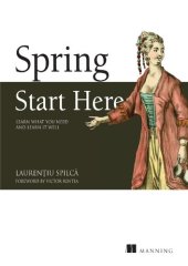 book Spring Start Here: Learn what you need and learn it well