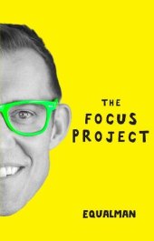 book The Focus Project: The Not So Simple Art of Doing Less