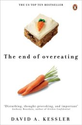 book The End of Overeating: Taking Control of the Insatiable American Appetite