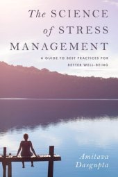 book The Science of Stress Management: A Guide to Best Practices for Better Well-Being