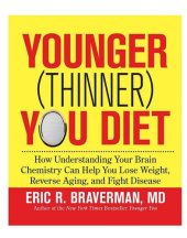 book The Younger (Thinner) You Diet: Break the Aging Code and Enjoy Effortless Weight Loss