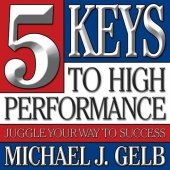 book Five Keys to High Performance:: Juggle Your Way to Success