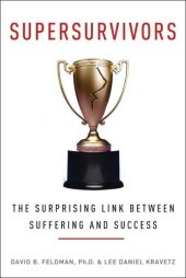 book Supersurvivors: The Surprising Link Between Suffering and Success