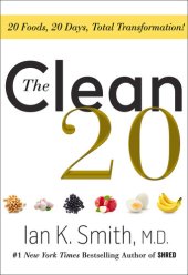 book The Clean 20: 20 Foods, 20 Days, Total Transformation