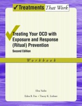 book Treating Your OCD with Exposure and Response (Ritual) Prevention Therapy: Workbook