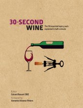 book 30-Second Wine: The 50 Essential Elements, Each Explained in Half a Minute