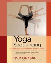 book Yoga Sequencing: Designing Transformative Yoga Classes