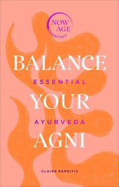 book Balance Your Agni: Essential Ayurveda