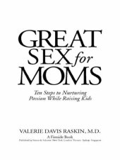 book Great Sex for Moms: Ten Steps to Nurturing Passion While Raising Kids