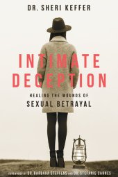 book Intimate Deception: Healing the Wounds of Sexual Betrayal