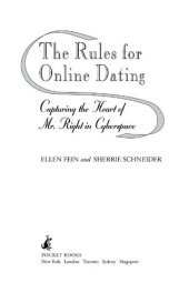 book The Rules for Online Dating: Capturing the Heart of Mr. Right in Cyberspace