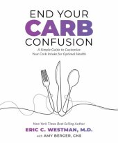 book End Your Carb Confusion: Lose Weight and Kill Cravings with a Diet You Can Stick to For Life