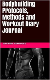 book Bodybuilding Protocols, Methods and Workout Diary Journal