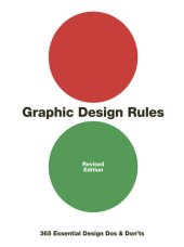 book Graphic Design Rules: 365 Essential Design DOS and Don'ts