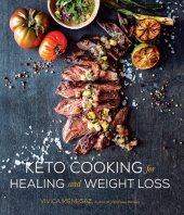 book Keto Cooking for Healing and Weight Loss: 80 Delicious Low-Carb, Grain- and Dairy-Free Recipes