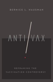 book Anti/VAX: Reframing the Vaccine Controversy