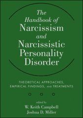 book The Handbook of Narcissism and Narcissistic Personality Disorder: Theoretical Approaches, Empirical Findings, and Treatments