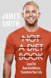 book Not a diet book lose fat, gain confidence, transform your life