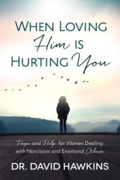 book When Loving Him Is Hurting You