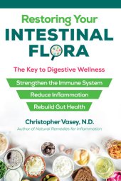 book Restoring Your Intestinal Flora: The Key to Digestive Wellness