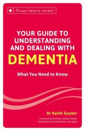 book Your guide to understanding and dealing with dementia : what you need to know