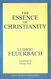 book The Essence of Christianity (Great Books in Philosophy)